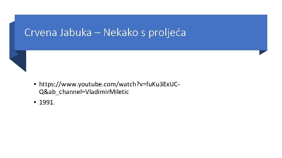Crvena Jabuka – Nekako s proljeća • https: //www. youtube. com/watch? v=fu. Ku 3