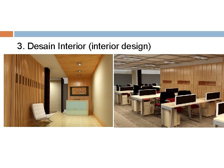3. Desain Interior (interior design) 