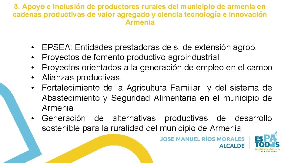 3. Apoyo e inclusión de productores rurales del municipio de armenia en cadenas productivas