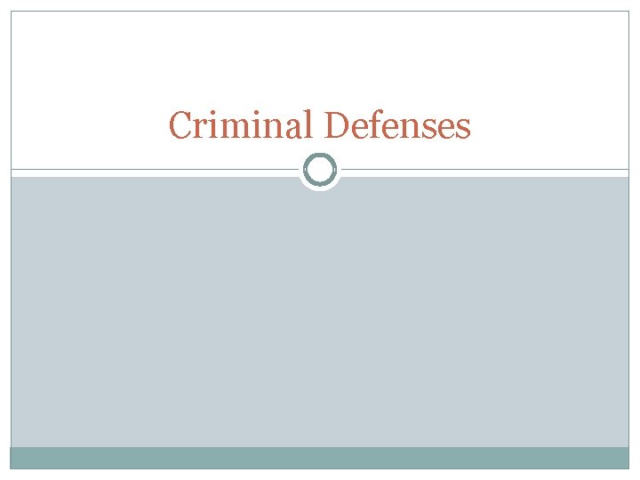Criminal Defenses 