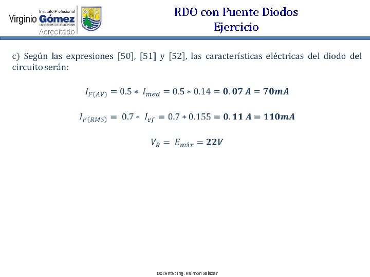 RDO con Puente Diodos Ejercicio Docente: Ing. Raimon Salazar 