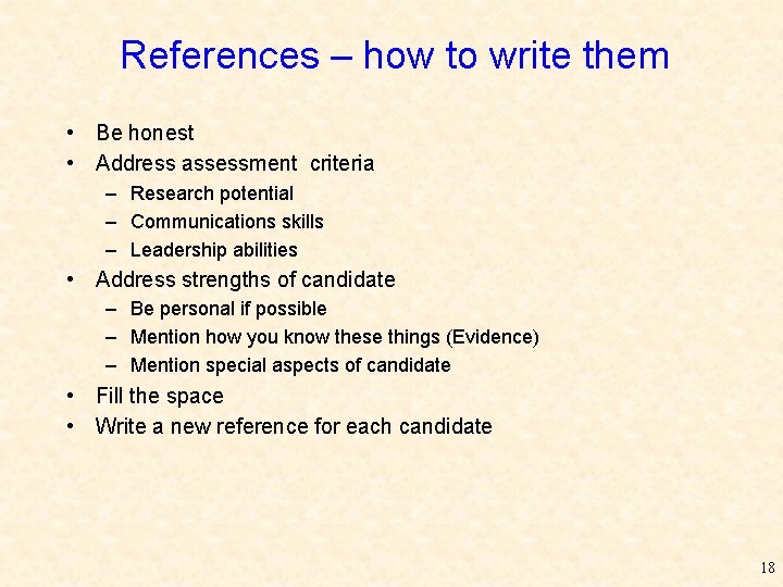 References – how to write them • Be honest • Address assessment criteria –