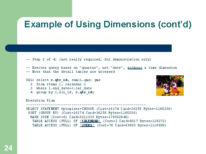 Example of Using Dimensions (cont’d) -- Step 2 of 4: (not really required, for