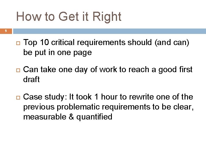 How to Get it Right 5 Top 10 critical requirements should (and can) be