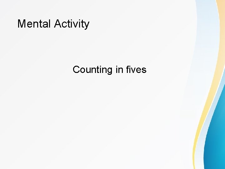 Mental Activity Counting in fives 