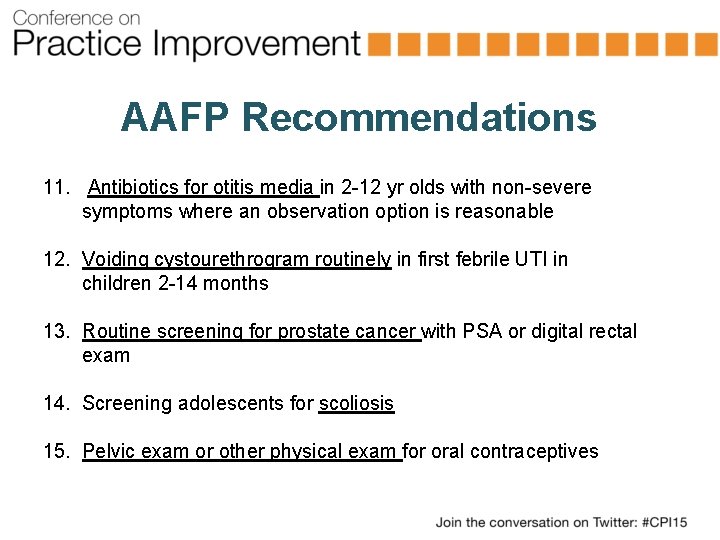 AAFP Recommendations 11. Antibiotics for otitis media in 2 -12 yr olds with non-severe