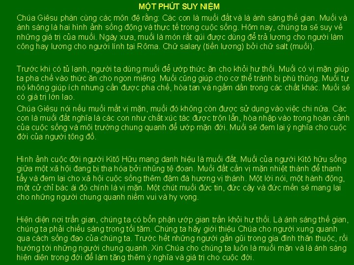 MỘT PHÚT SUY NIỆM Chúa Giêsu phán cùng các môn đệ rằng: Các con