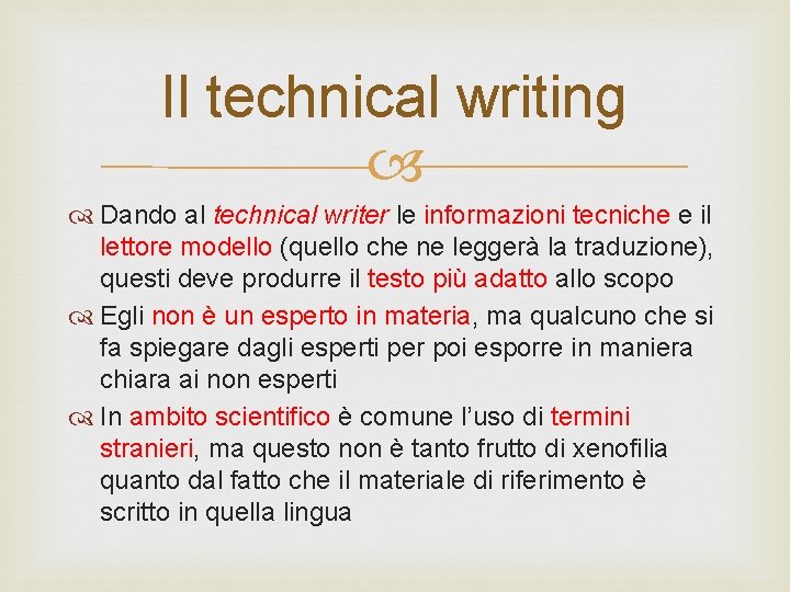 Il technical writing Dando al technical writer le informazioni tecniche e il lettore modello