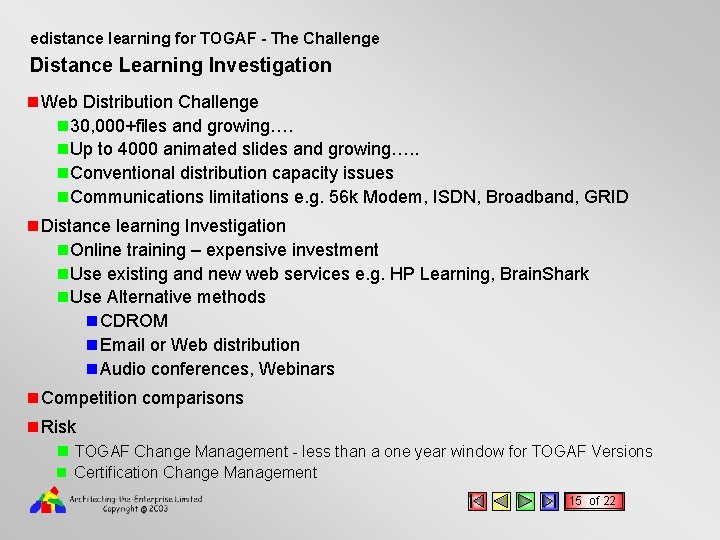 edistance learning for TOGAF - The Challenge Distance Learning Investigation n Web Distribution Challenge