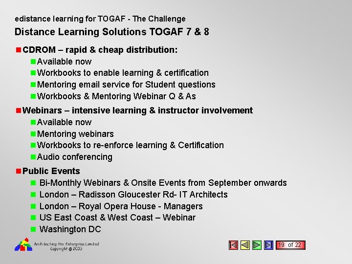 edistance learning for TOGAF - The Challenge Distance Learning Solutions TOGAF 7 & 8