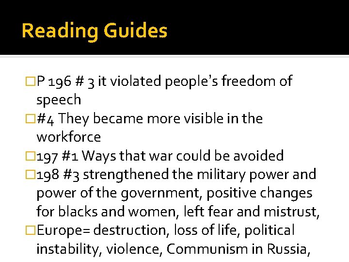 Reading Guides �P 196 # 3 it violated people’s freedom of speech �#4 They