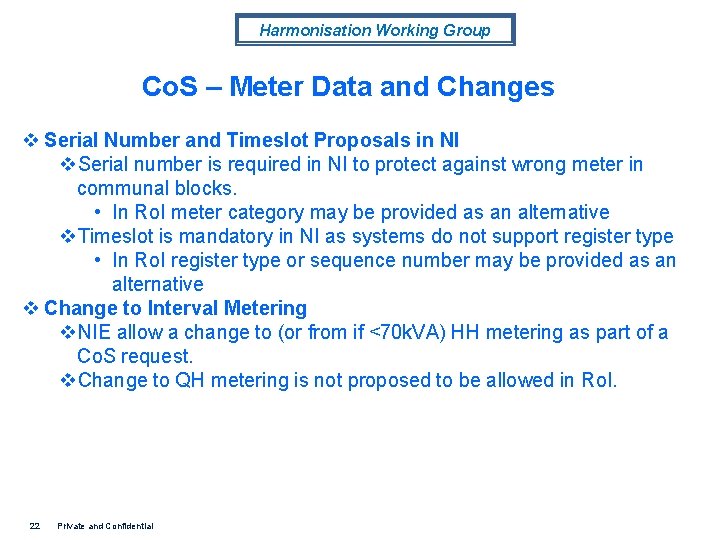 Harmonisation Working Group Co. S – Meter Data and Changes v Serial Number and