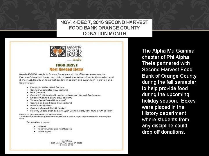 NOV. 4 -DEC 7, 2015 SECOND HARVEST FOOD BANK ORANGE COUNTY DONATION MONTH The