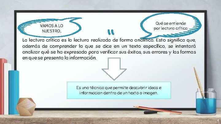 VAMOS A LO NUESTRO. . “ Qué se entiende por lectura crítica La lectura