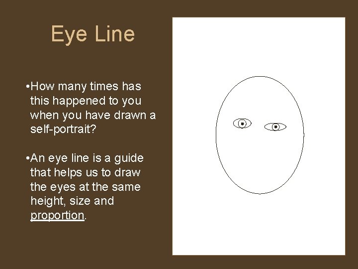 Eye Line • How many times has this happened to you when you have