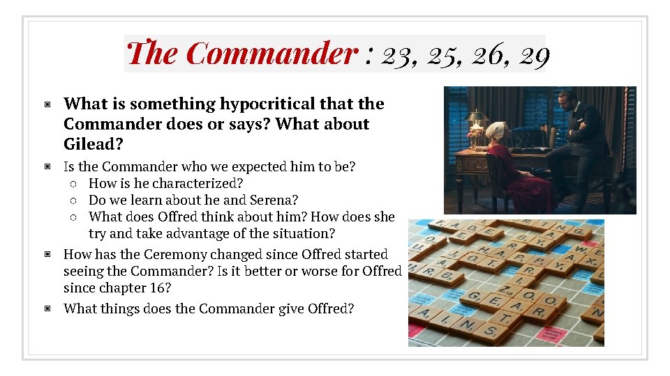 The Commander : 23, 25, 26, 29 ▣ What is something hypocritical that the