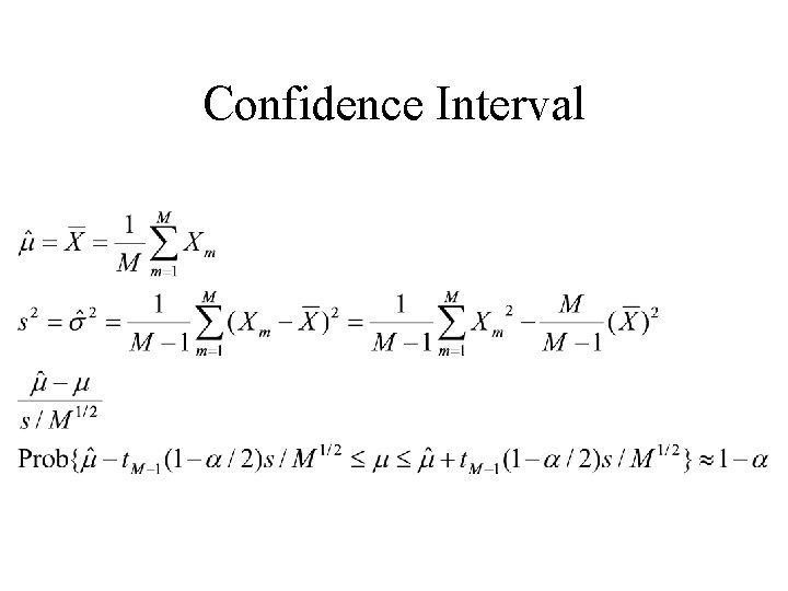 Confidence Interval Confidence Interval