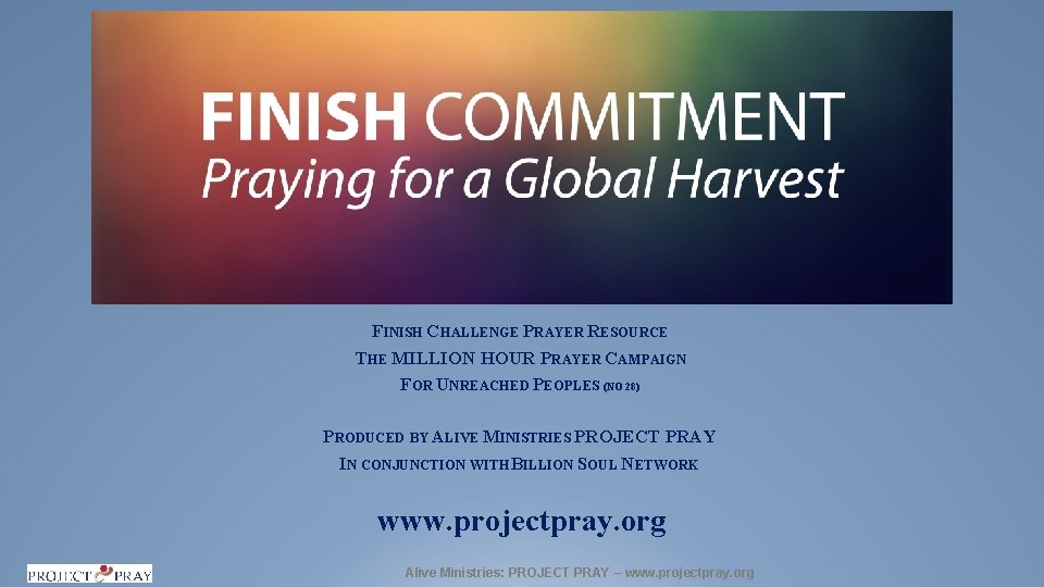 FINISH CHALLENGE PRAYER RESOURCE THE MILLION HOUR PRAYER CAMPAIGN FOR UNREACHED PEOPLES (NO 28)