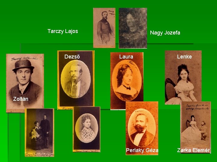Tarczy Lajos Dezső Nagy Jozefa Laura Lenke Zoltán Perlaky Géza Zarka Elemér Tarczy Lajos Dezső Nagy Jozefa Laura Lenke Zoltán Perlaky Géza Zarka Elemér