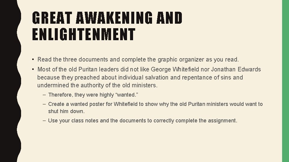 GREAT AWAKENING AND ENLIGHTENMENT • Read the three documents and complete the graphic organizer