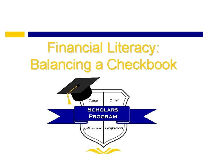 Financial Literacy: Balancing a Checkbook 