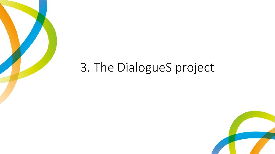 3. The Dialogue. S project 