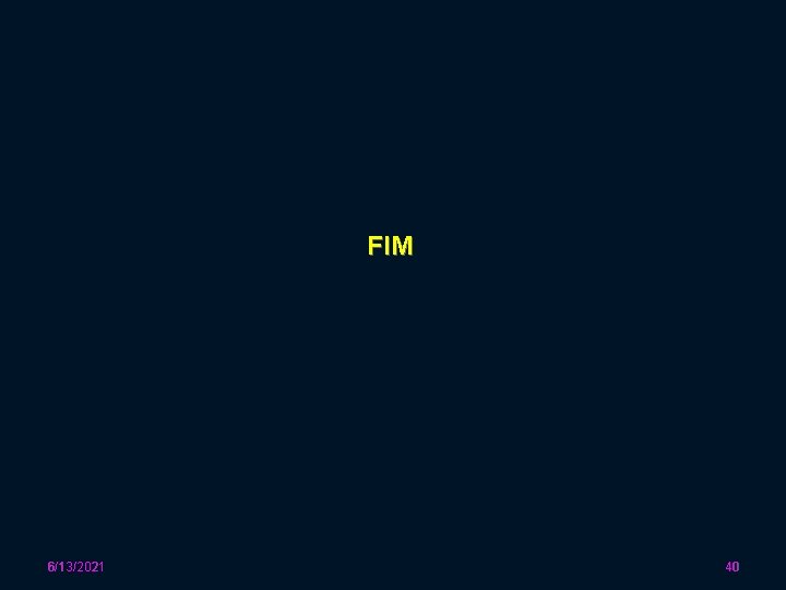 FIM 6/13/2021 40 