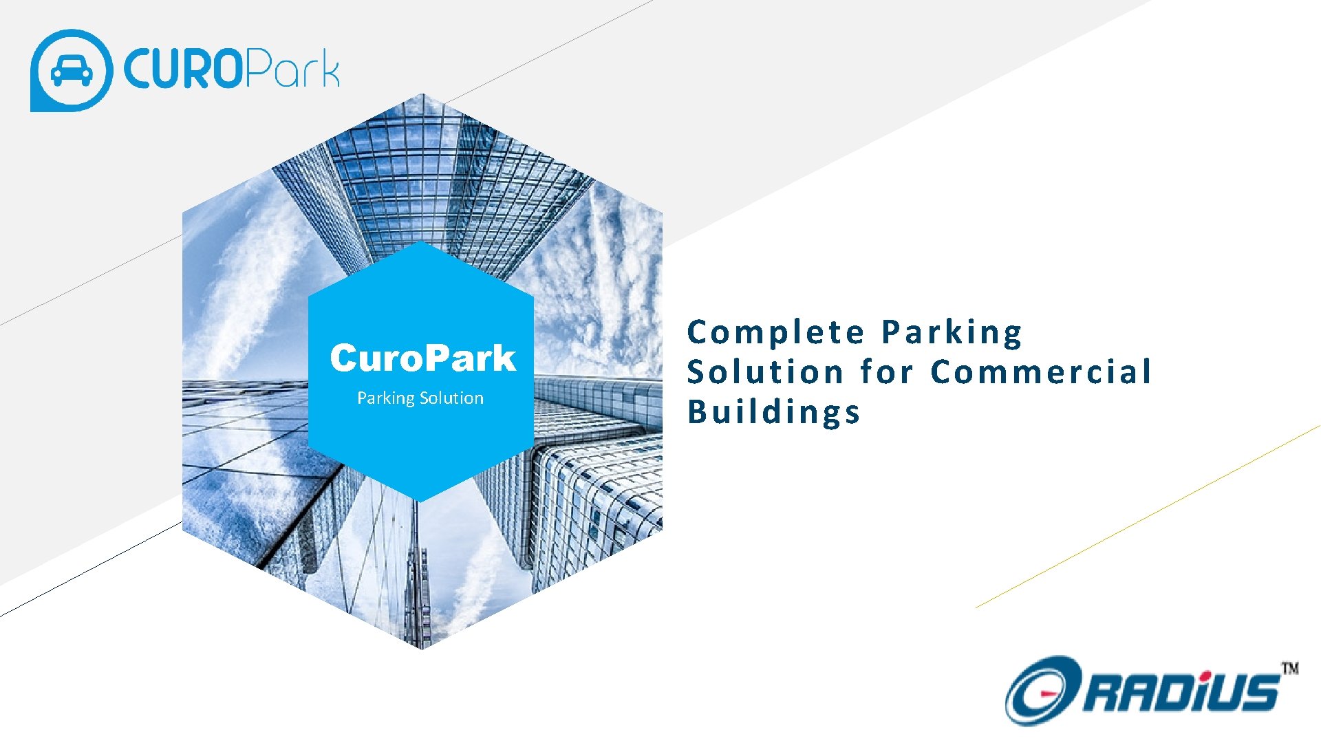 Curo. Parking Solution Complete Parking Solution for Commercial Buildings 