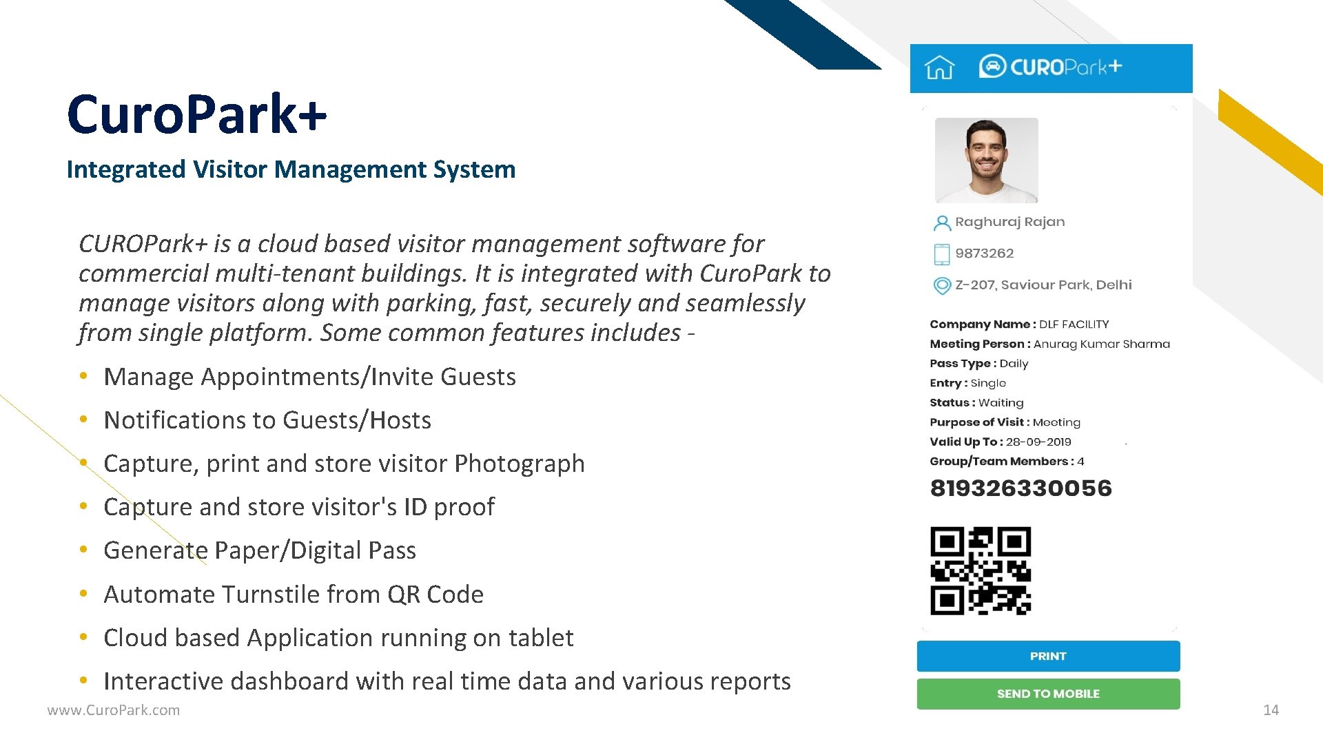 Curo. Park+ FR Integrated Visitor Management System CUROPark+ is a cloud based visitor management