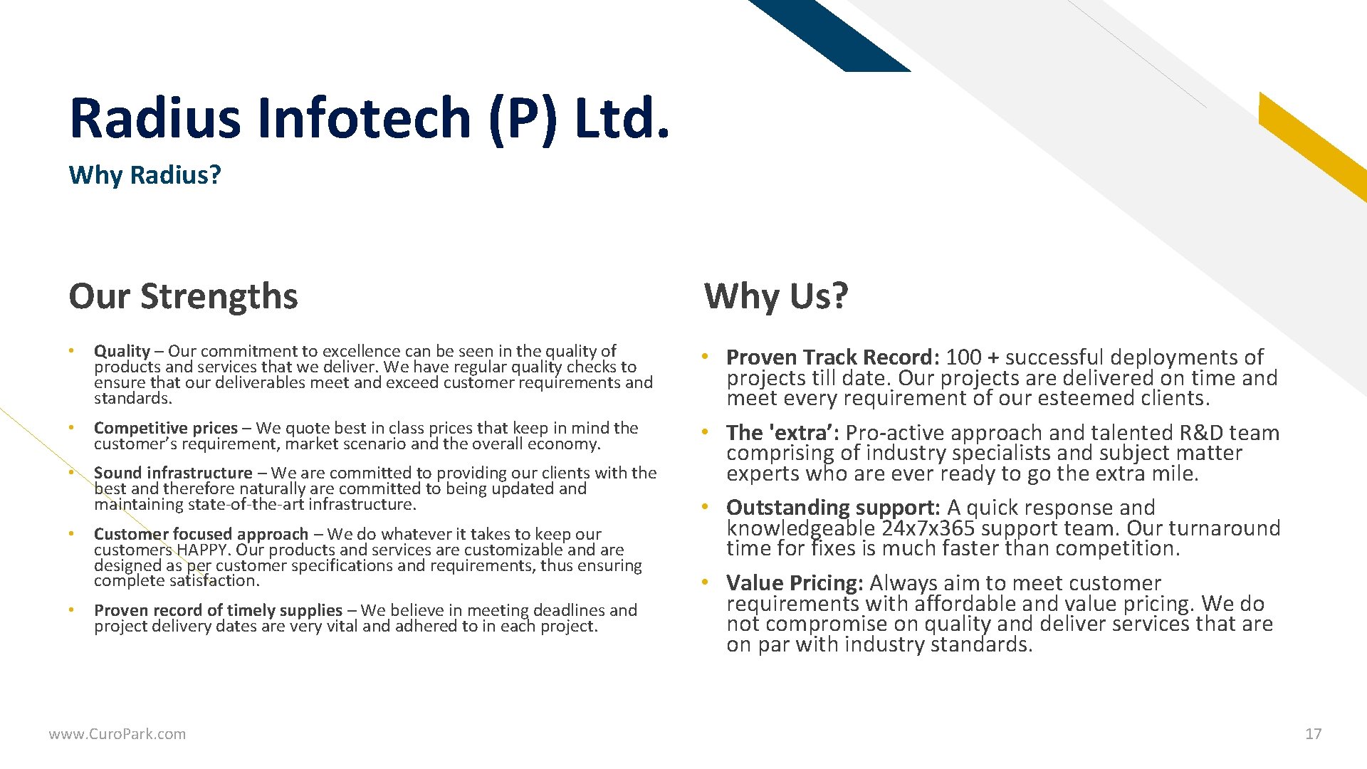 FR Radius Infotech (P) Ltd. Why Radius? Our Strengths • Quality – Our commitment