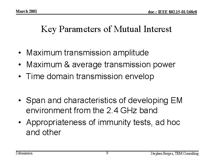 March 2001 doc. : IEEE 802. 15 -01/168 r 0 Key Parameters of Mutual