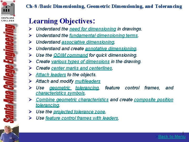 Ch-8 /Basic Dimensioning, Geometric Dimensioning, and Tolerancing Learning Objectives: Ø Ø Ø Ø Ø