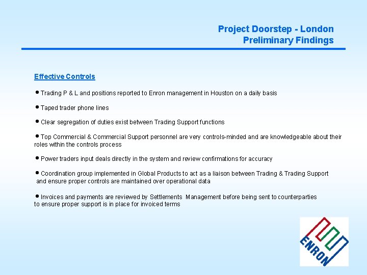 Project Doorstep - London Preliminary Findings Effective Controls h. Trading P & L and