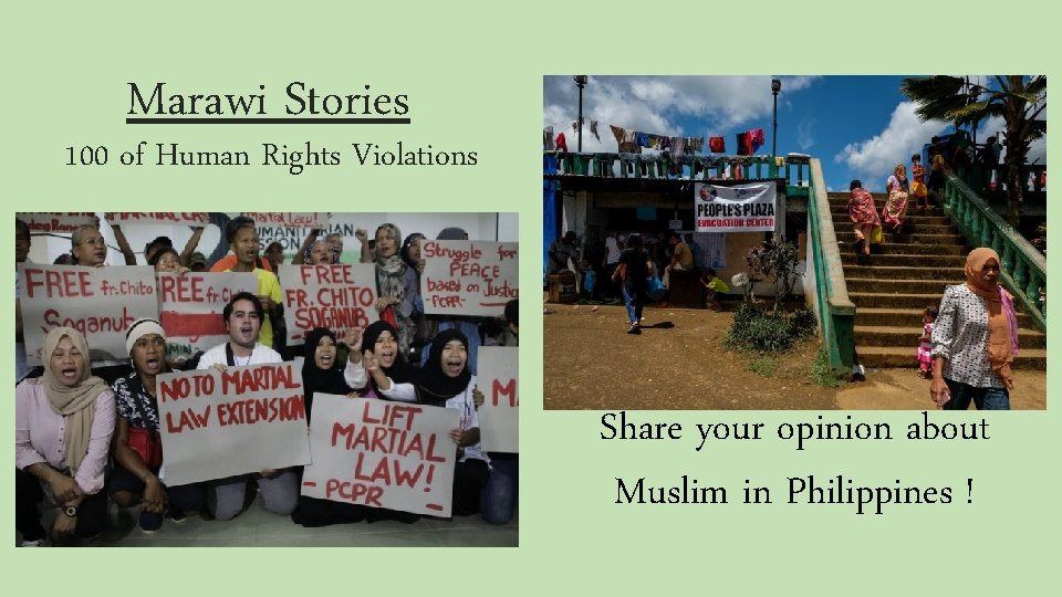 Marawi Stories 100 of Human Rights Violations Share your opinion about Muslim in Philippines