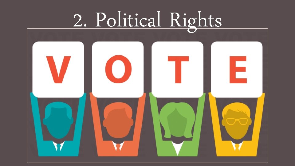 2. Political Rights 