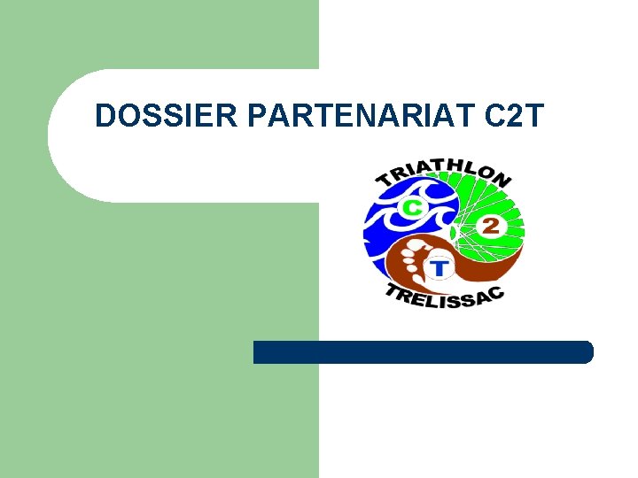 DOSSIER PARTENARIAT C 2 T 