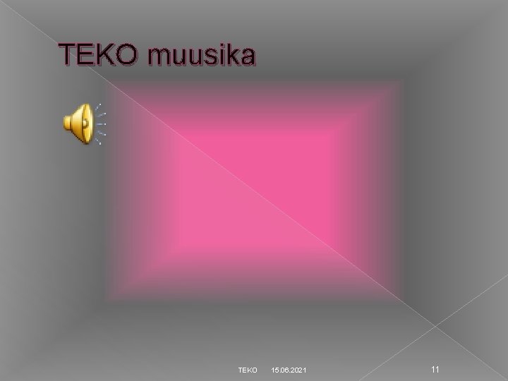 TEKO muusika TEKO 15. 06. 2021 11 