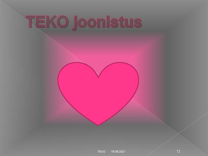 TEKO joonistus TEKO 15. 06. 2021 12 