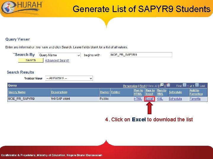 Generate List of SAPYR 9 Students 4. Click on Excel to download the list