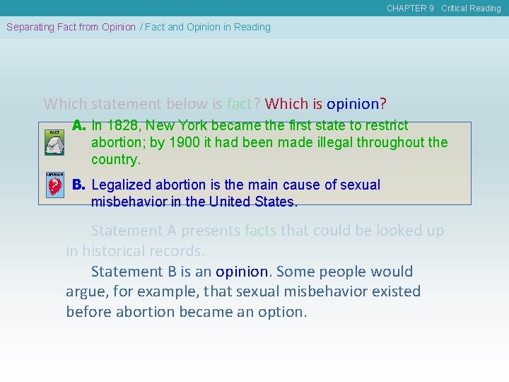 CHAPTER 9 Critical Reading Separating Fact from Opinion / Fact and Opinion in Reading