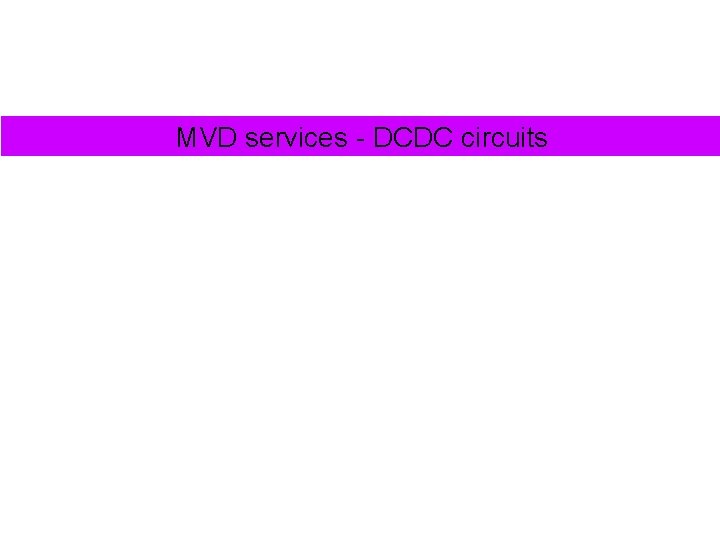 MVD services - DCDC circuits 