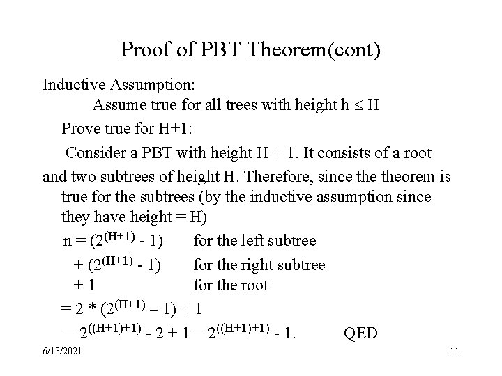 Proof of PBT Theorem(cont) Inductive Assumption: Assume true for all trees with height h