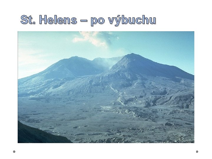 St. Helens – po výbuchu 