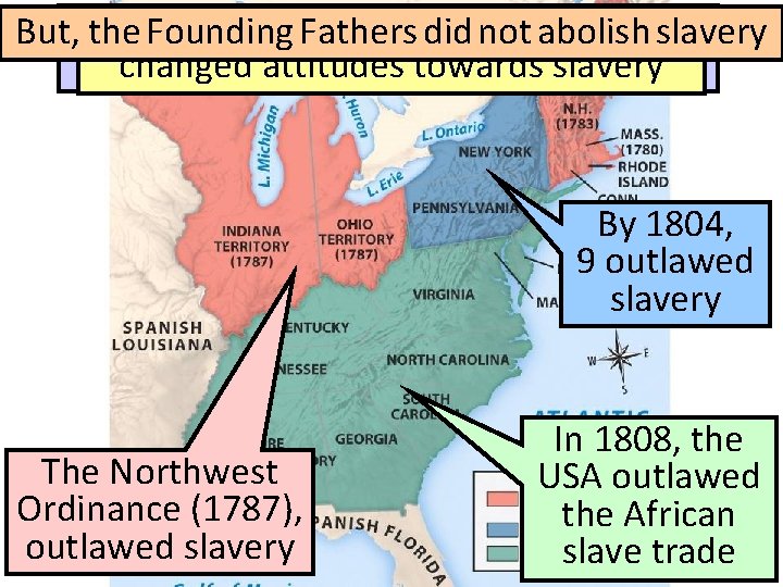 the American Revolution, slaves The Revolutionary (1776 -1783) But, Before the Founding Fathers. War