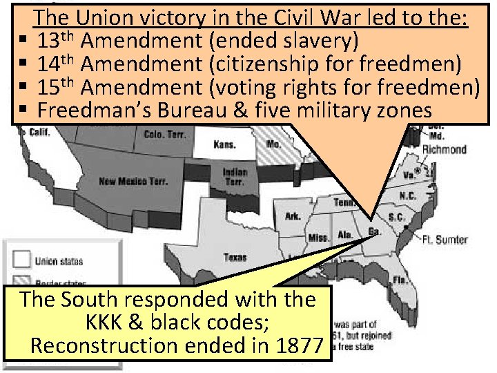 The Union victory in the Civil War led to the: § 13 th Amendment