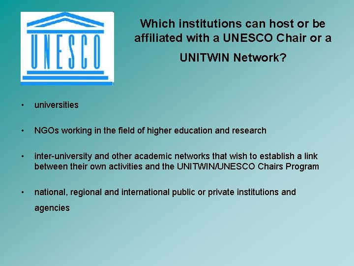 Which institutions can host or be affiliated with a UNESCO Chair or a UNITWIN