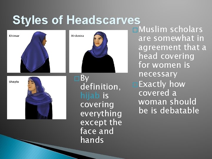 Styles of Headscarves � Muslim � By definition, hijab is covering everything except the