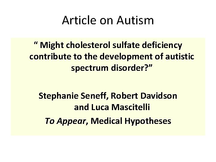 Article on Autism “ Might cholesterol sulfate deficiency contribute to the development of autistic