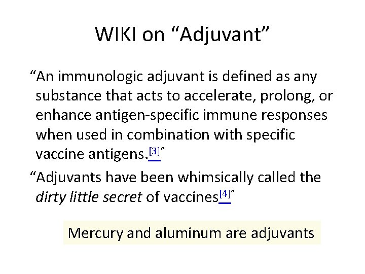 WIKI on “Adjuvant” “An immunologic adjuvant is defined as any substance that acts to