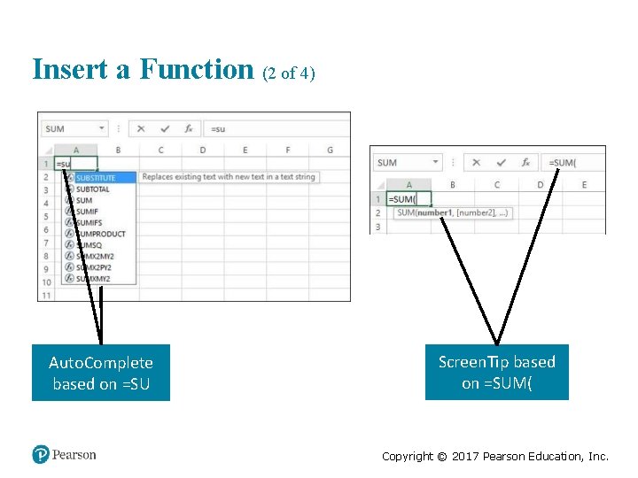 Insert a Function (2 of 4) Auto. Complete based on =SU Screen. Tip based